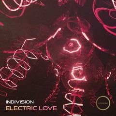 Indivision - Electric Love