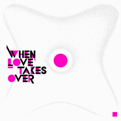 when love is changing every second