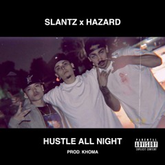 HUSTLE ALL NIGHT