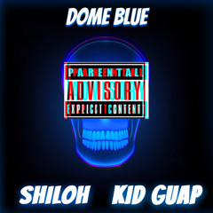 Dome Blue ft. SHILOH