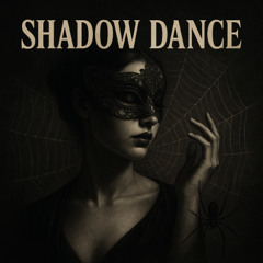 Shadow Dance