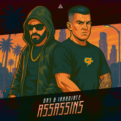 DRS & Irradiate - Assassins
