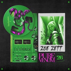 PURE VENOM PODCAST #26 - ZOE ZETT