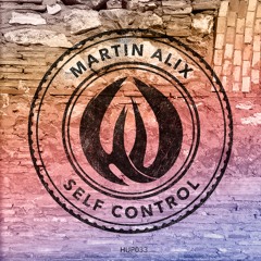 HSM PREMIERE | Martin Alix - Self Control [Heat Up Music]