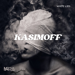 KASIMOFF - White Lies