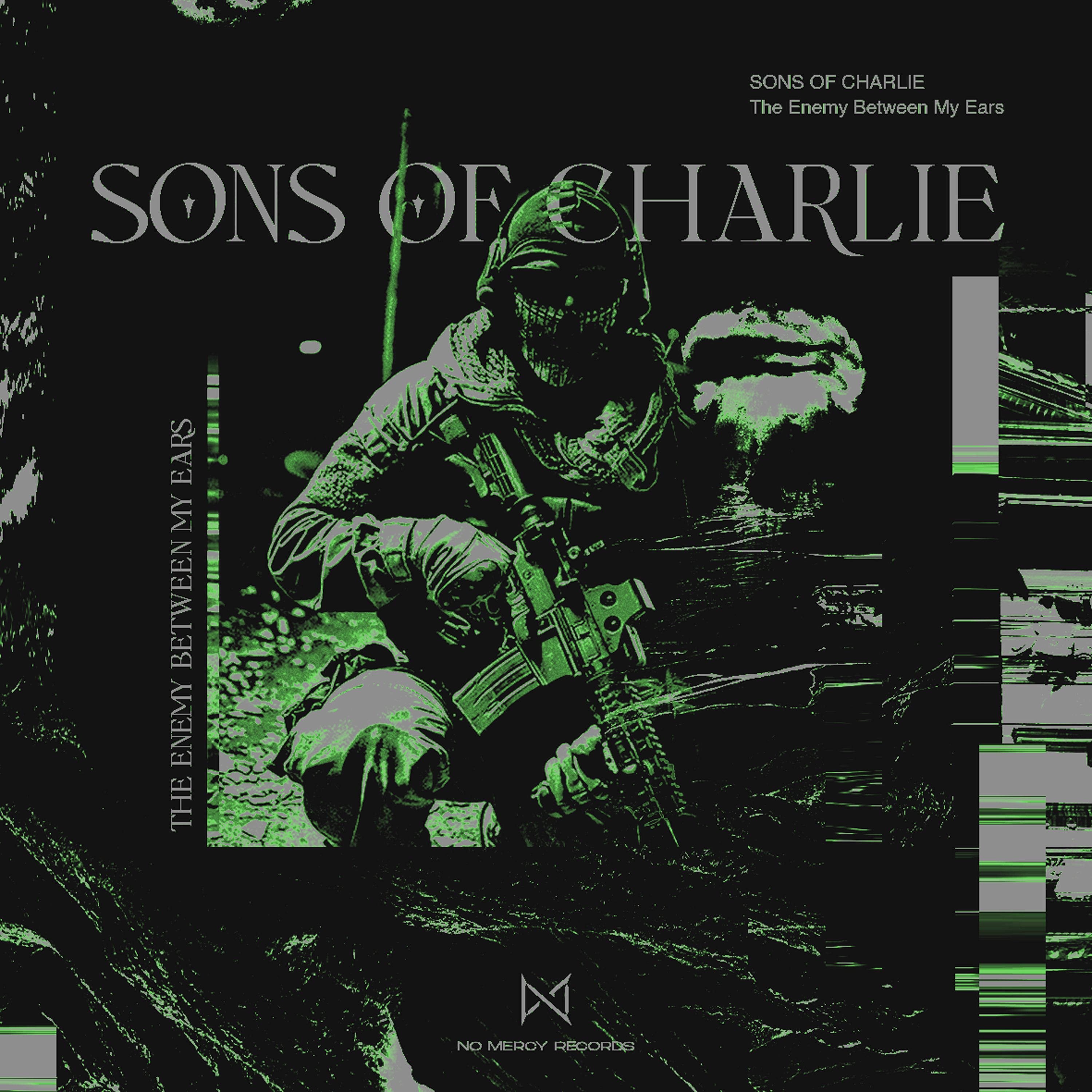 Sons Of Charlie – The Enemy Between My Ears [No Mercy]