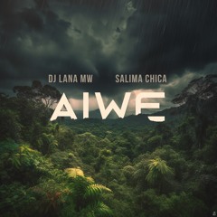 AIWE DJ Lana MW & Salima Chica