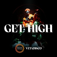 Vetadisco - Get High EP