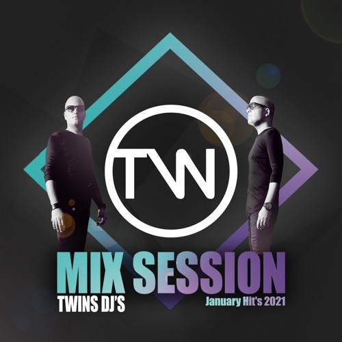 Mix Session TwinsDJ's [January Hit's 2021]