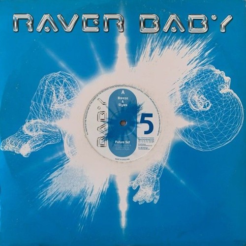 Breeze & Styles - Future Set - Raverbaby (2002)