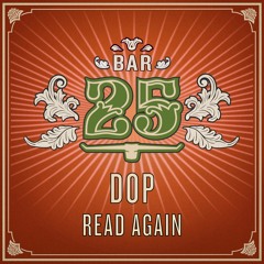 Premiere: dOP - Read Again [Bar 25 Music]