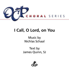 I Call, O Lord, On You