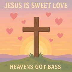 JESUS IS SWEET LOVE (Acoustic Reggae)