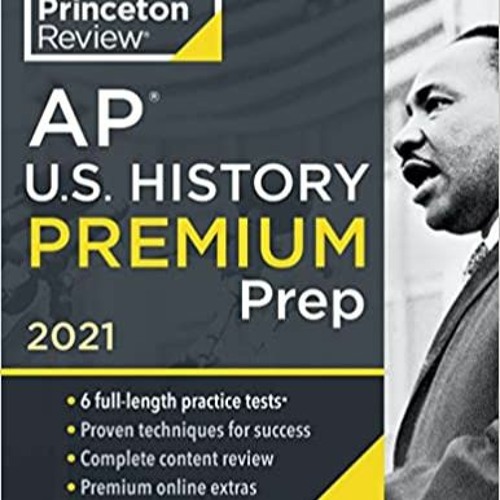 Download❤️Book⚡️ Princeton Review AP U.S. History Premium Prep  2021 6 Practice Tests + Comp