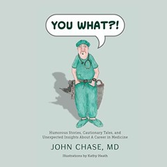 [Read] EPUB KINDLE PDF EBOOK You What?!: Humorous Stories, Cautionary Tales, and Unex