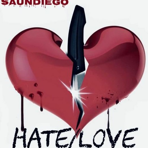 SaunDiego - Hate/Love