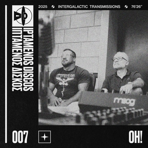 Oh! - Intergalactic Transmissions #007