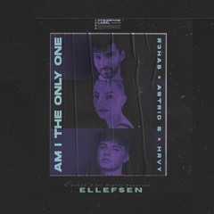 R3HAB, Astrid S, HRVY - Am I The Only One (ELLEFSEN Remix)
