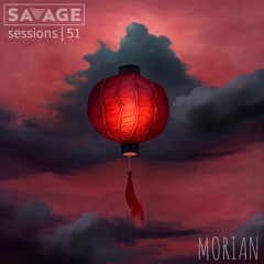 Savage Sessions | 51 | Morian [Melbourne, AU]
