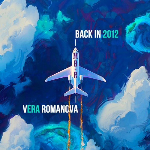 Vera Romanova - Back In 2012