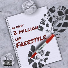 2 Million Up Freestyle