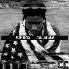 Asap Rocky Long Live Asap (Remix)