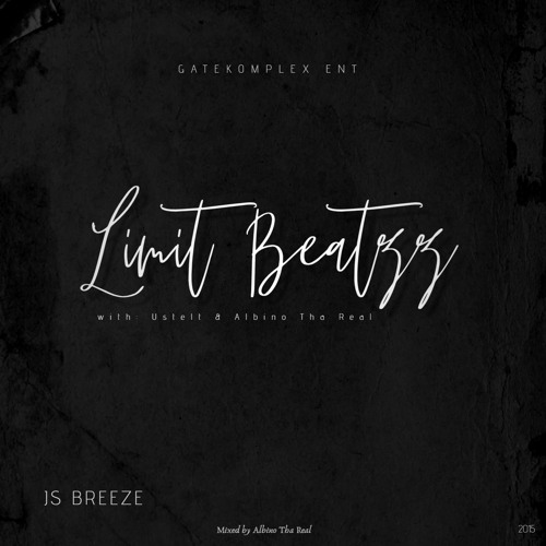Limit Beatzz (with Ustelt & Albino Tha Real) |2015|