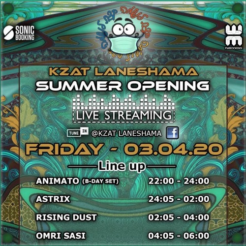 Astrix - quarantine 2020 full live streaming set @ Kzat Laneshama summer opening