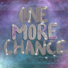 One More Chance ft. Yungnenee