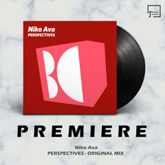 PREMIERE: Niko Ava - Perspectives (Original Mix) [BALKAN CONNECTION]