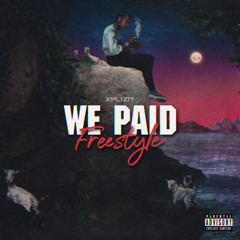 We Paid (Freestyle)