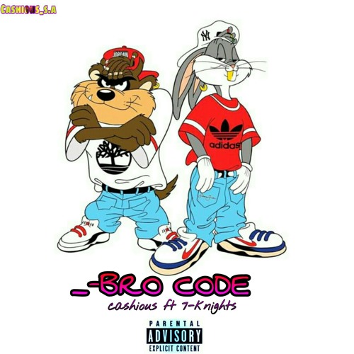 Bro Code Feat 7knights By Cashious Bro Code Feat 7knights By Cashious