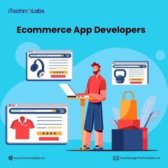 Outstanding ECommerce App Developers – ITechnolabs