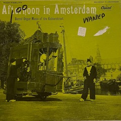 Afternoon In Amsterdam -  Amsterdam Songs (S1,T1)
