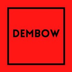 Dembow Type Beat [Requested]