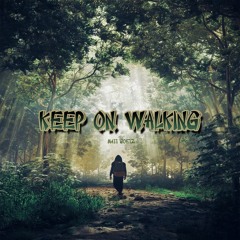 Keep On Walkin' (Remastered)
