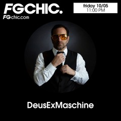 DeusExMaschine - Mix FG Chic #4