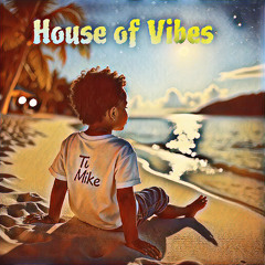 HOUSE OF VIBES
