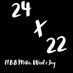 Babyk 24x22 Ft B.B Mike, West O Jay