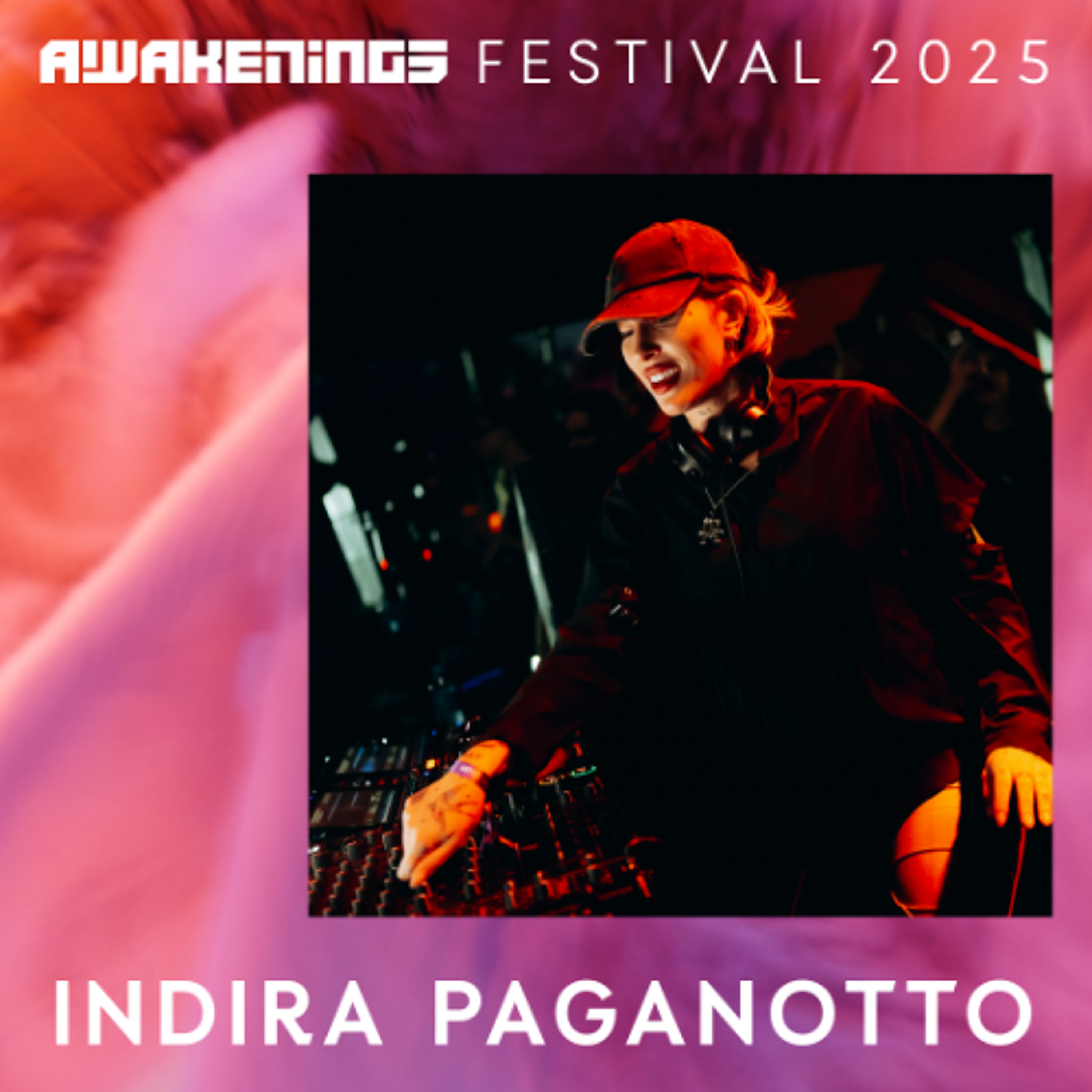 Indira Paganotto - Awakenings Festival 2025 episode artwork