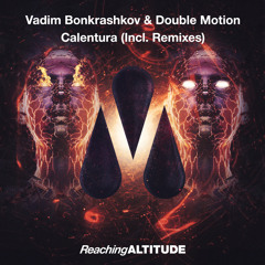 Vadim Bonkrashkov & Double Motion - Calentura (EMKR Remix)