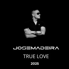 JOSEMADEIRA - True Love