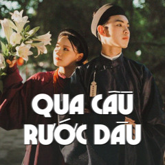 Qua Cầu Rước Em (Remix) - Beat