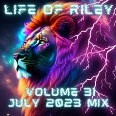 Life Of Riley - Volume 31 - July 23 mix