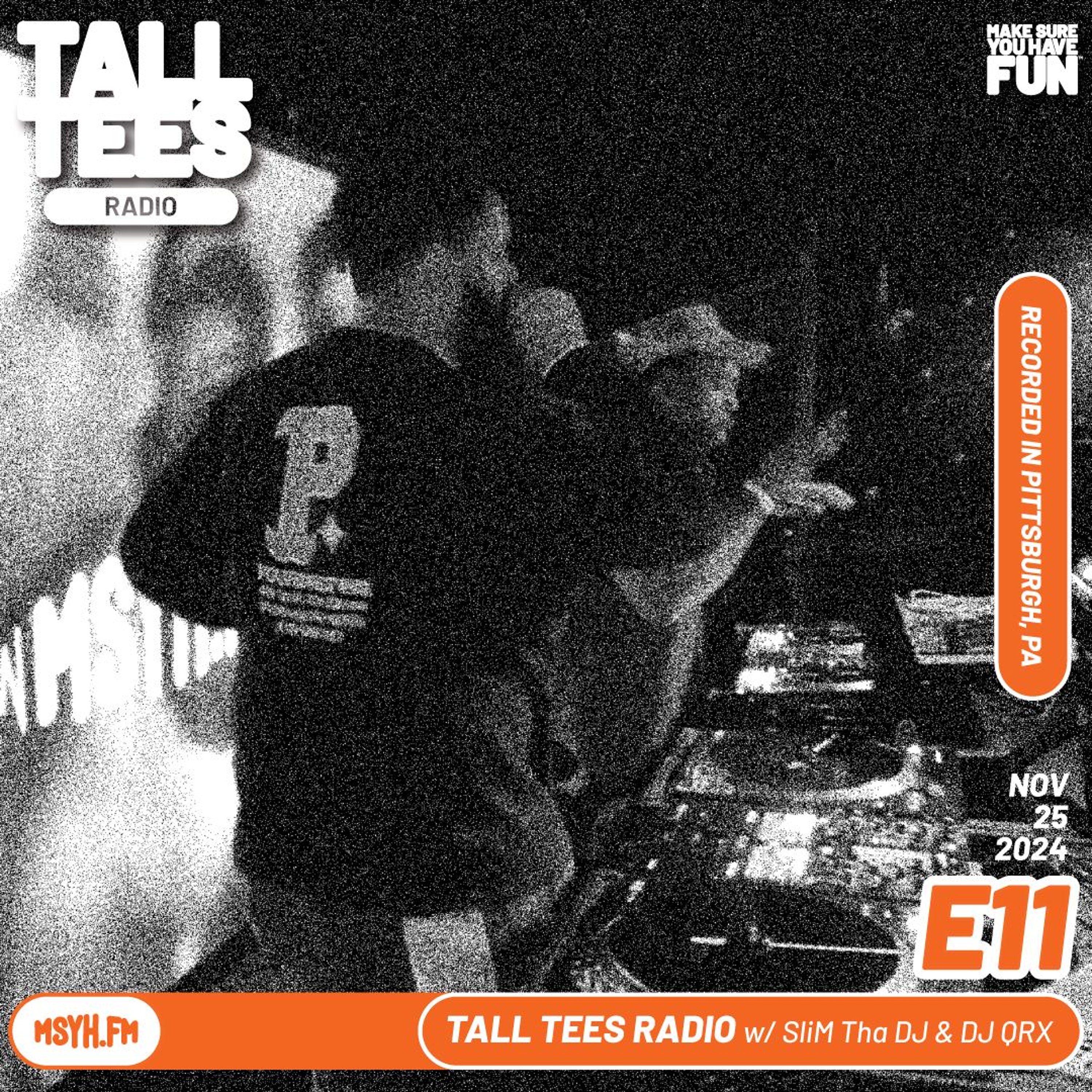 Tall Tees Radio | Episode 11 with DJ QRX & SliM Tha DJ episode artwork