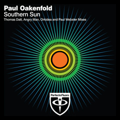 Paul Oakenfold - Southern Sun (Orkidea Remix)