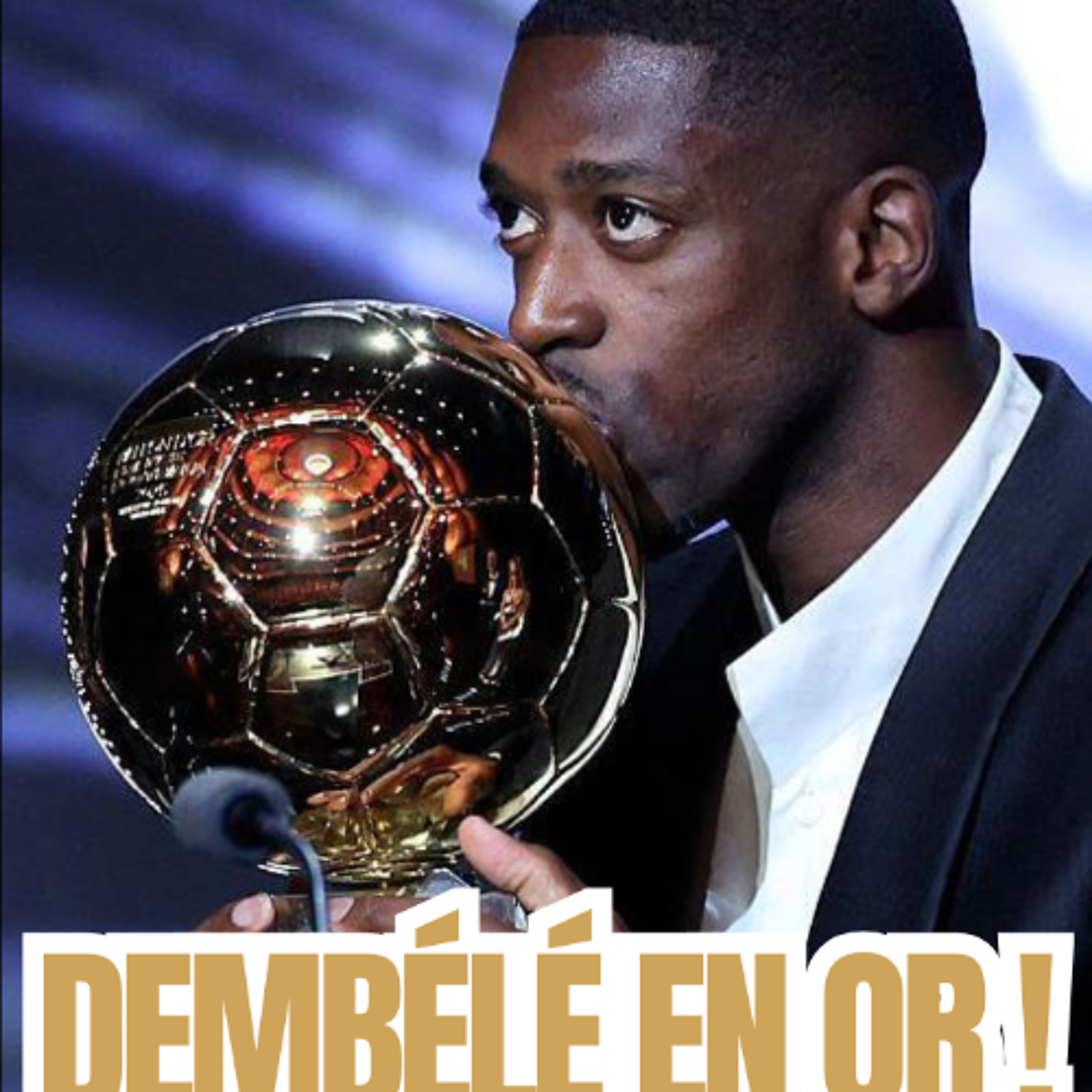DEMBÉLÉ BALLON D'OR, PARIS DÉFAIT À MARSEILLE