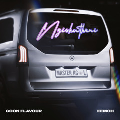Ngishutheni - Goon Flavour, Master KG & Eemoh Freestyle