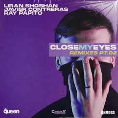 Liran Shoshan, Javier Contreras & Ray Papito - Close My Eyes (Elof de Neve remix) (radio edit)