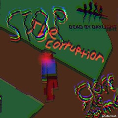 Dead by Daylight: Corrupted (Chase Theme)